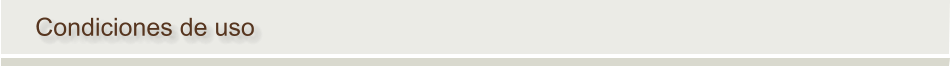 Condiciones de uso