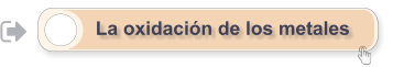 La oxidación de los metales